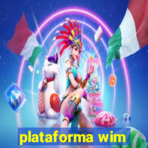 plataforma wim